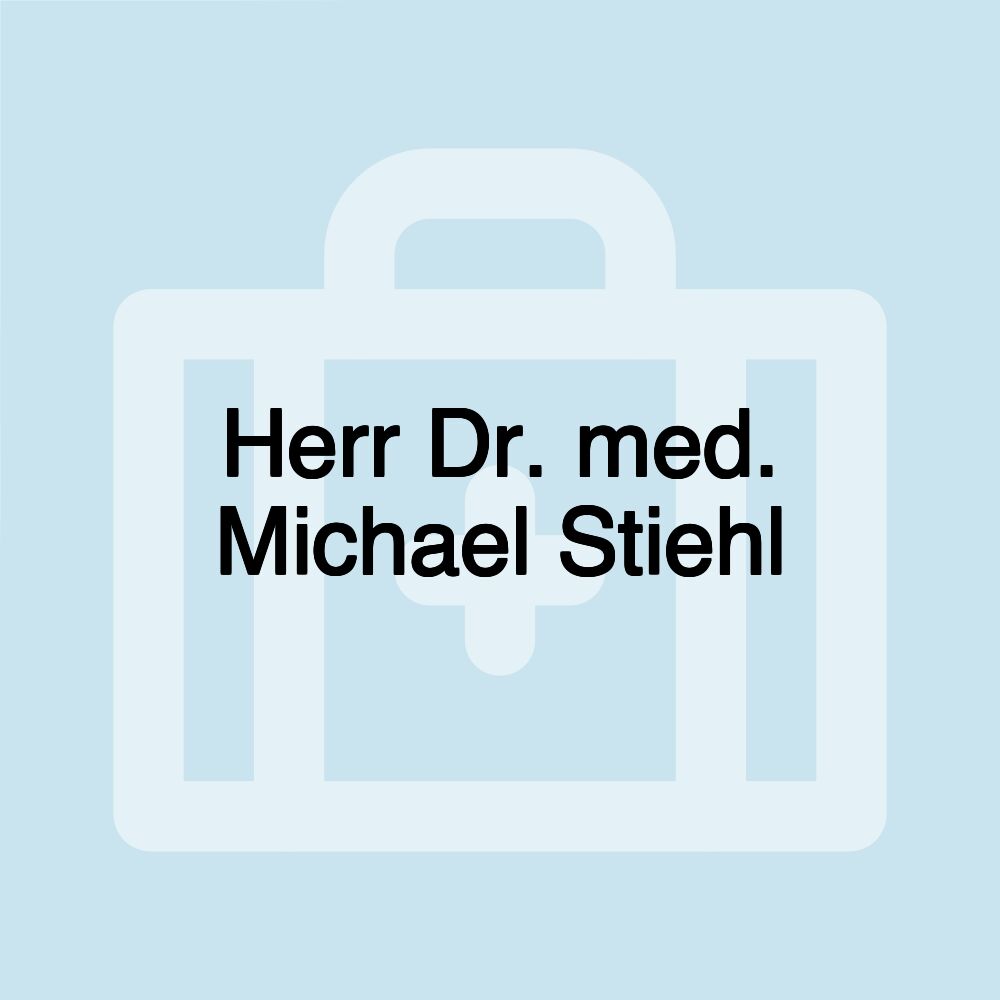 Herr Dr. med. Michael Stiehl