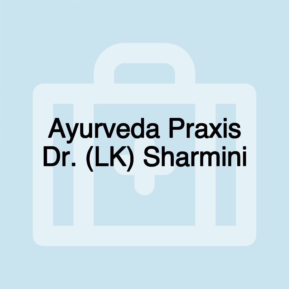 Ayurveda Praxis Dr. (LK) Sharmini