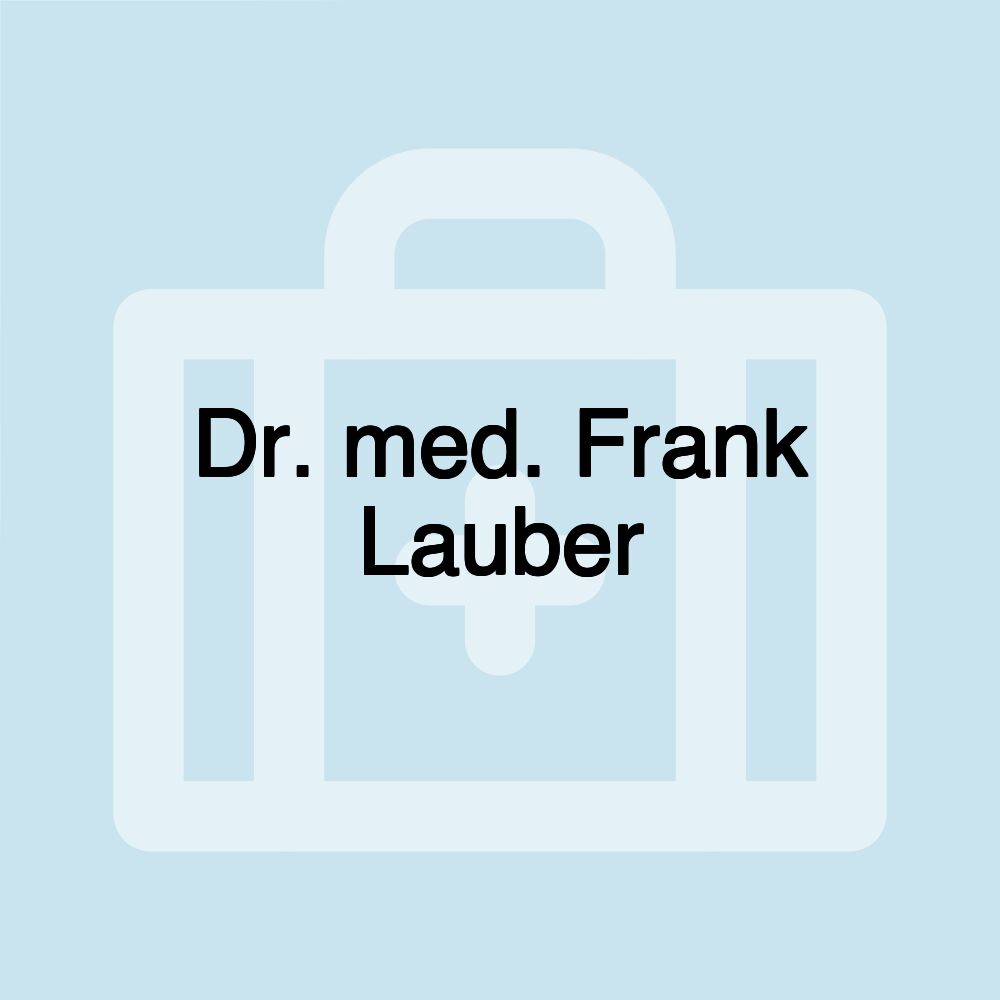 Dr. med. Frank Lauber