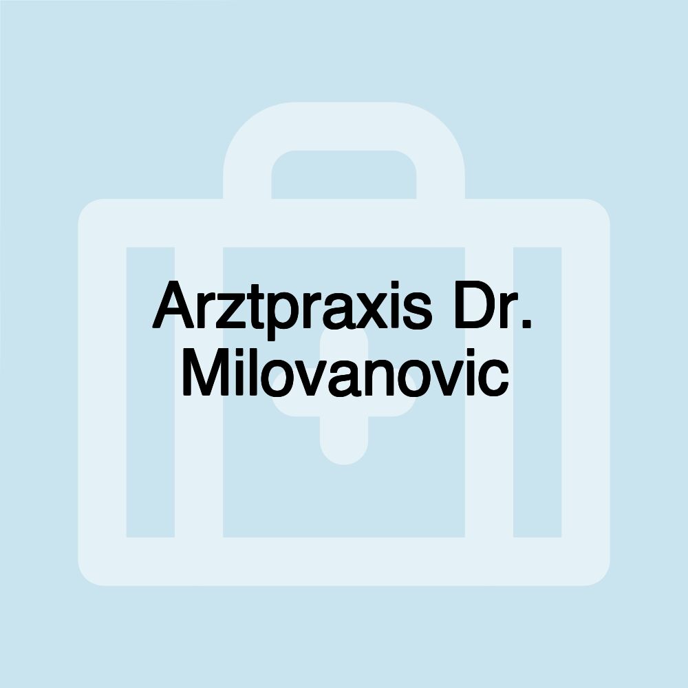 Arztpraxis Dr. Milovanovic