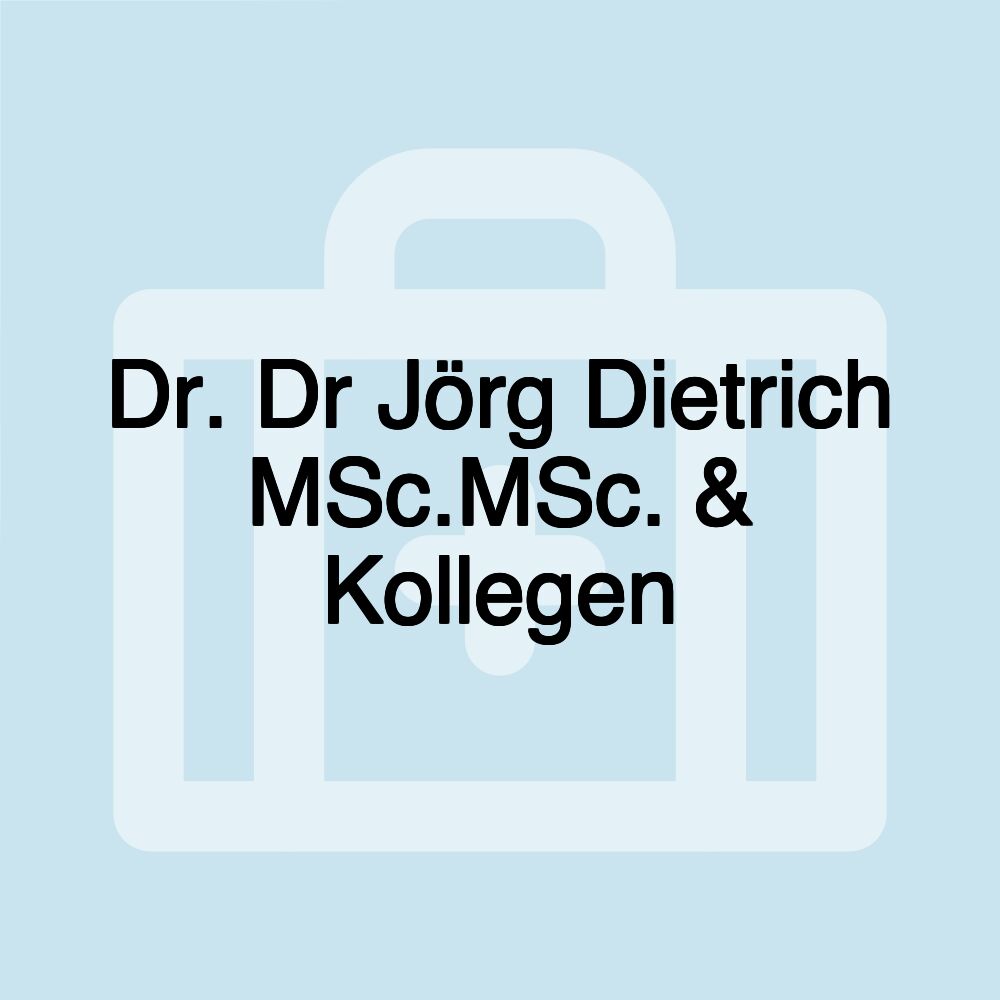 Dr. Dr Jörg Dietrich MSc.MSc. & Kollegen