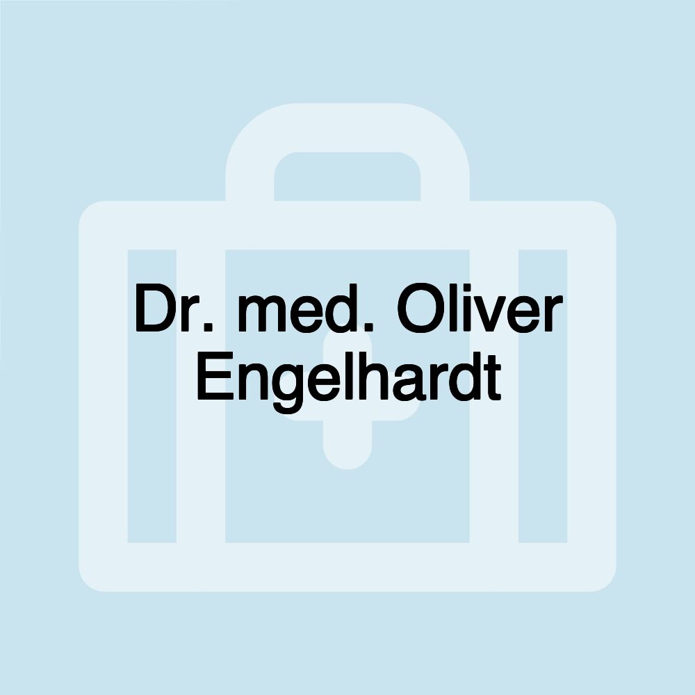 Dr. med. Oliver Engelhardt