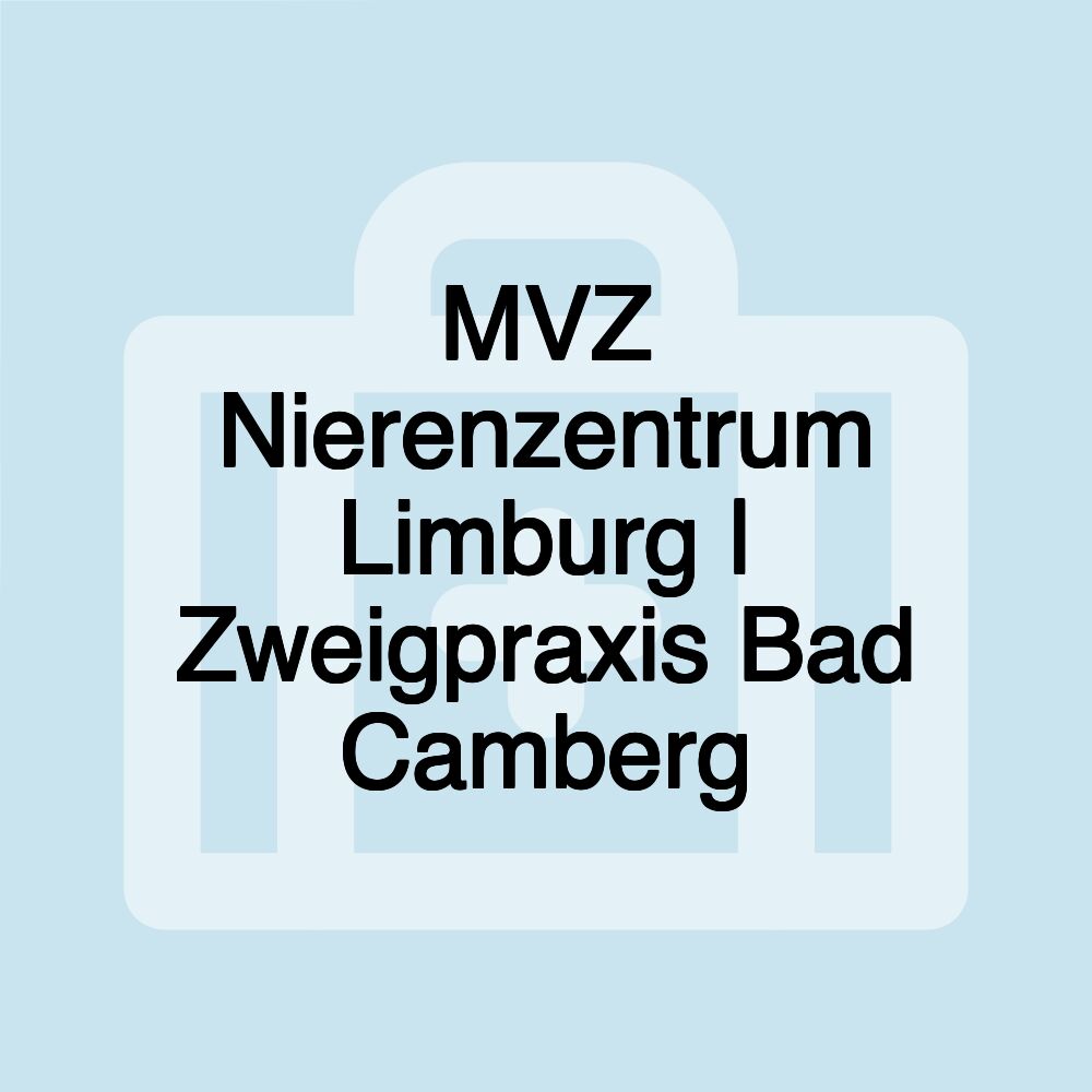 MVZ Nierenzentrum Limburg | Zweigpraxis Bad Camberg