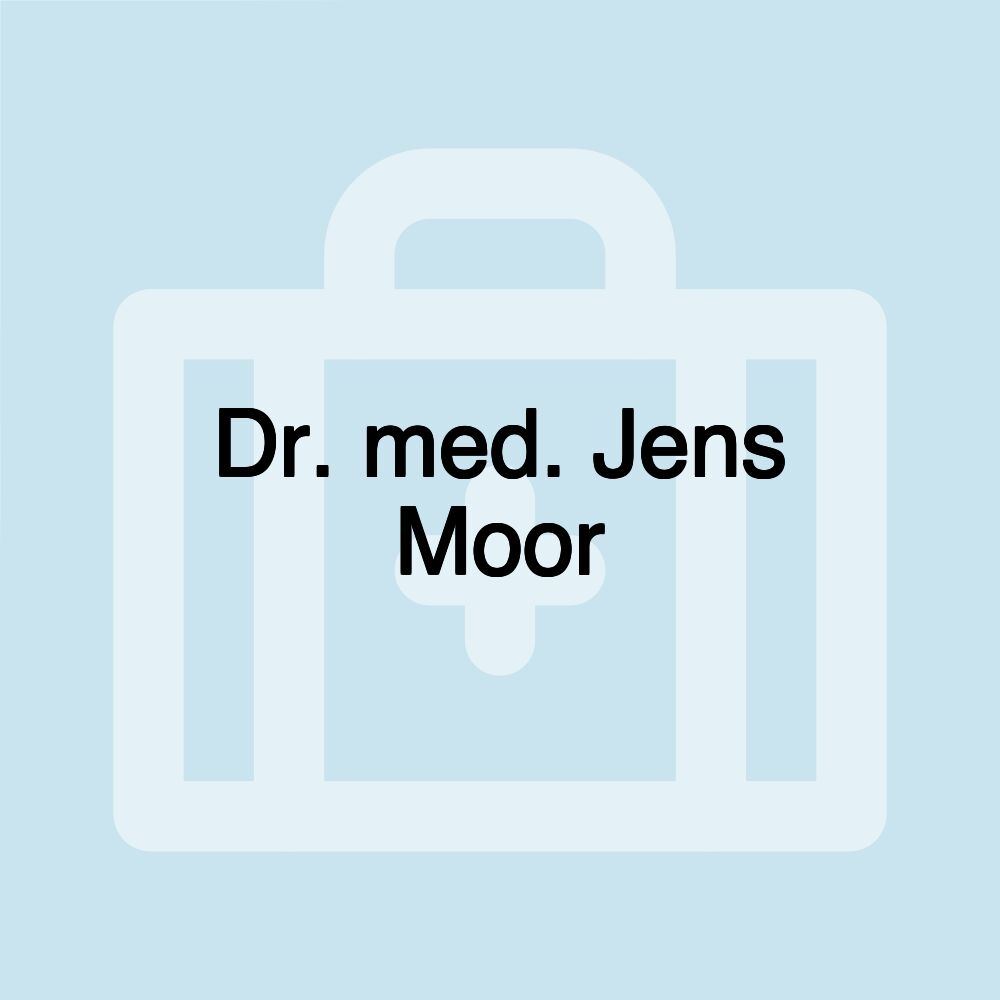 Dr. med. Jens Moor