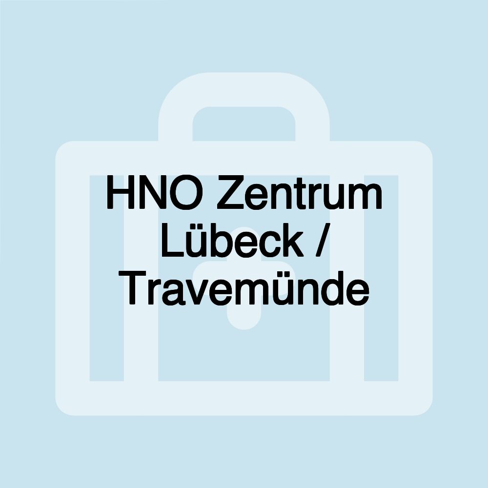 HNO Zentrum Lübeck / Travemünde