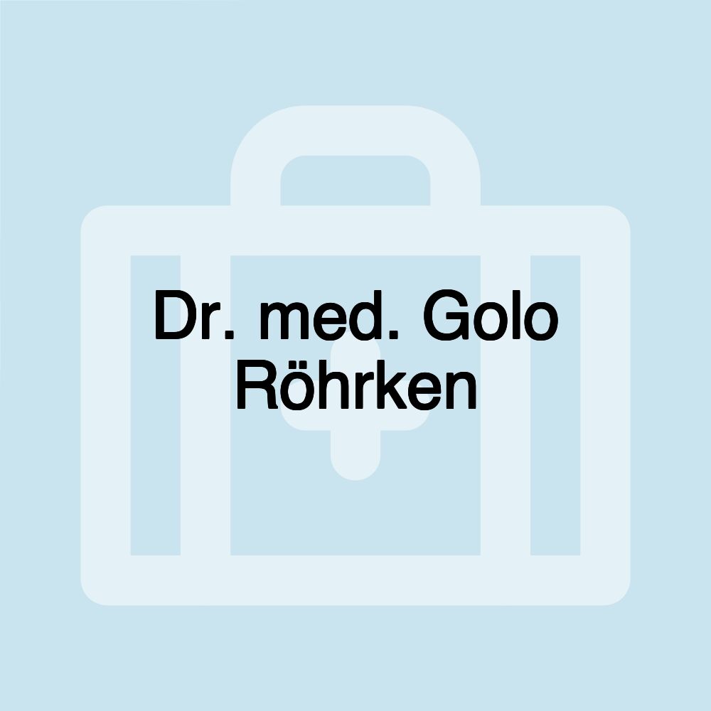 Dr. med. Golo Röhrken