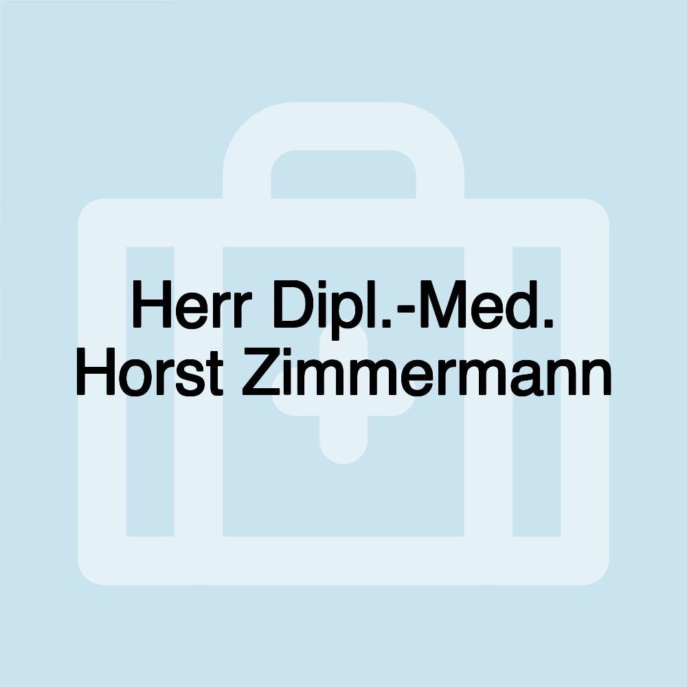 Herr Dipl.-Med. Horst Zimmermann