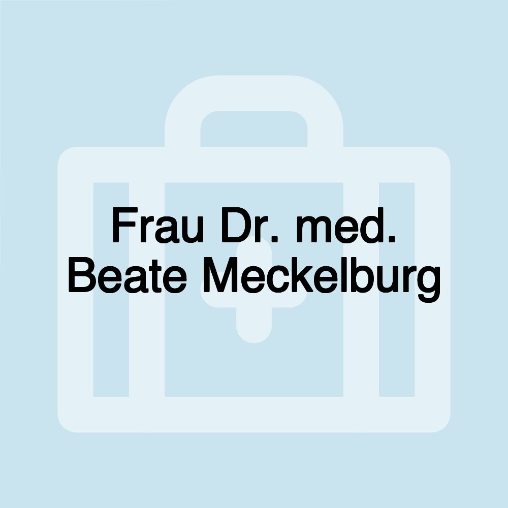 Frau Dr. med. Beate Meckelburg