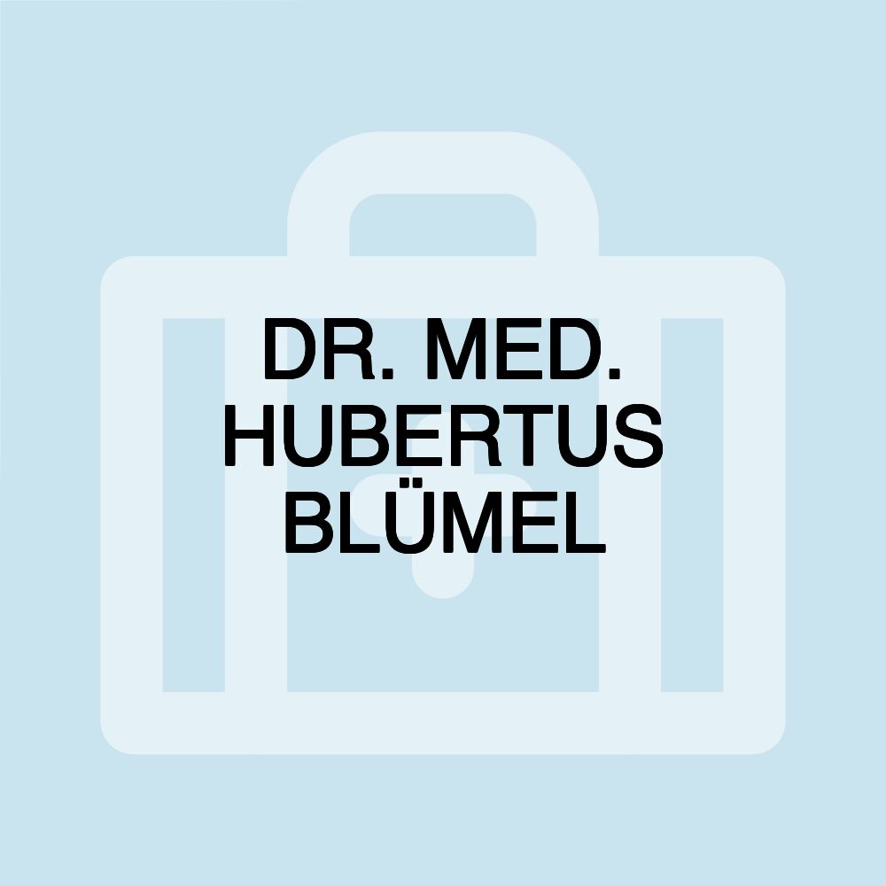 DR. MED. HUBERTUS BLÜMEL