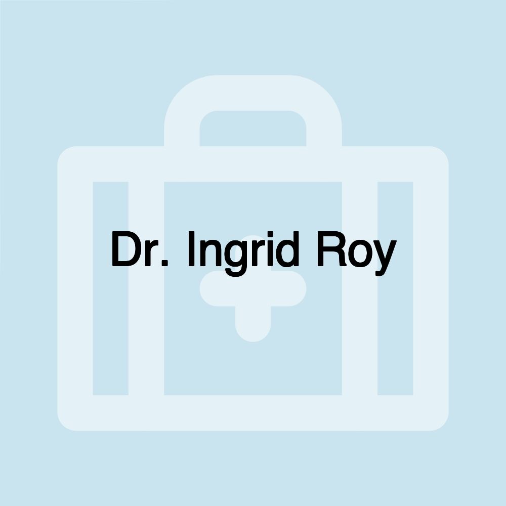 Dr. Ingrid Roy