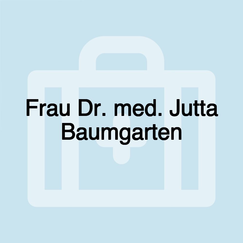 Frau Dr. med. Jutta Baumgarten