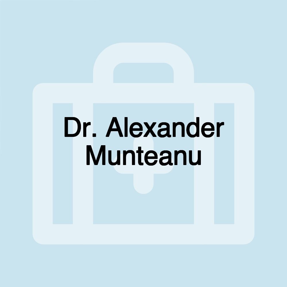 Dr. Alexander Munteanu