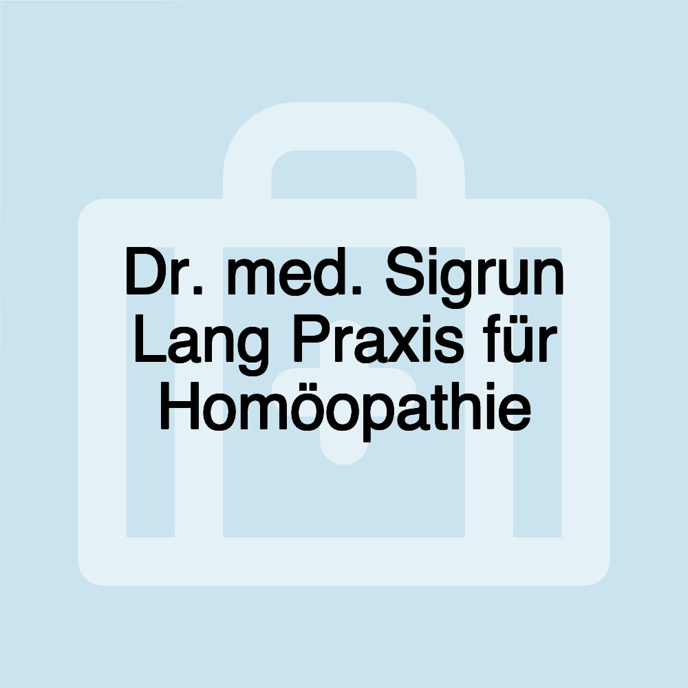 Dr. med. Sigrun Lang Praxis für Homöopathie