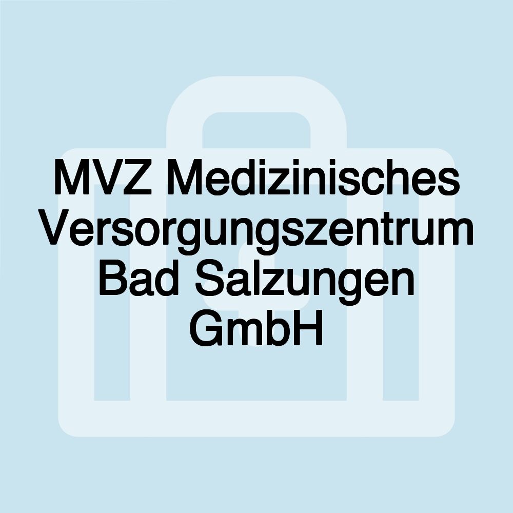 MVZ Medizinisches Versorgungszentrum Bad Salzungen GmbH