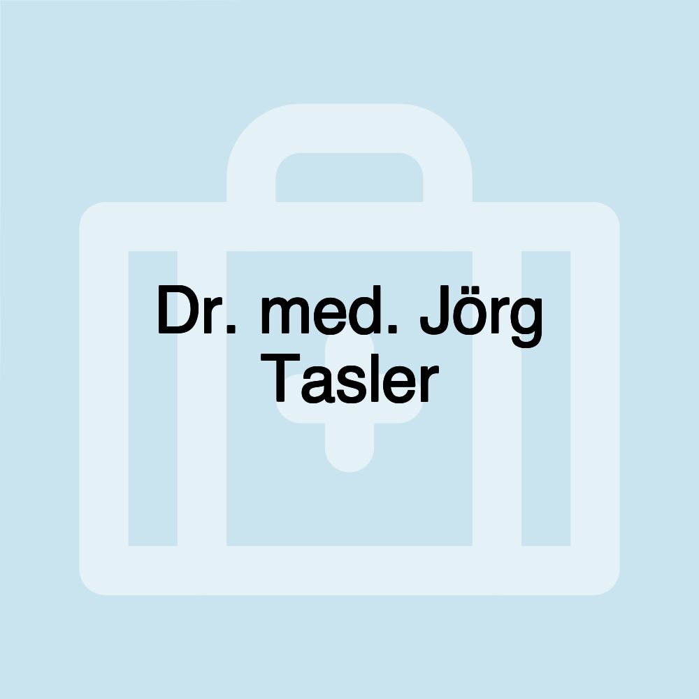 Dr. med. Jörg Tasler