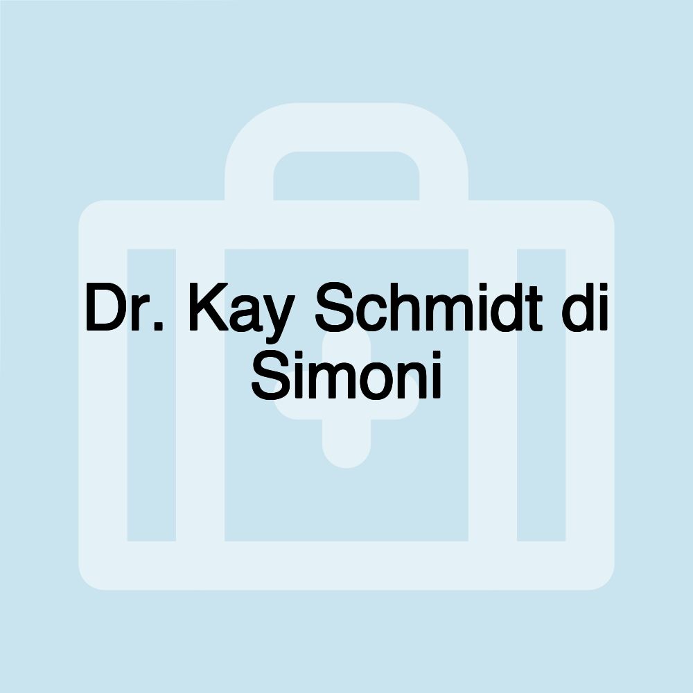 Dr. Kay Schmidt di Simoni