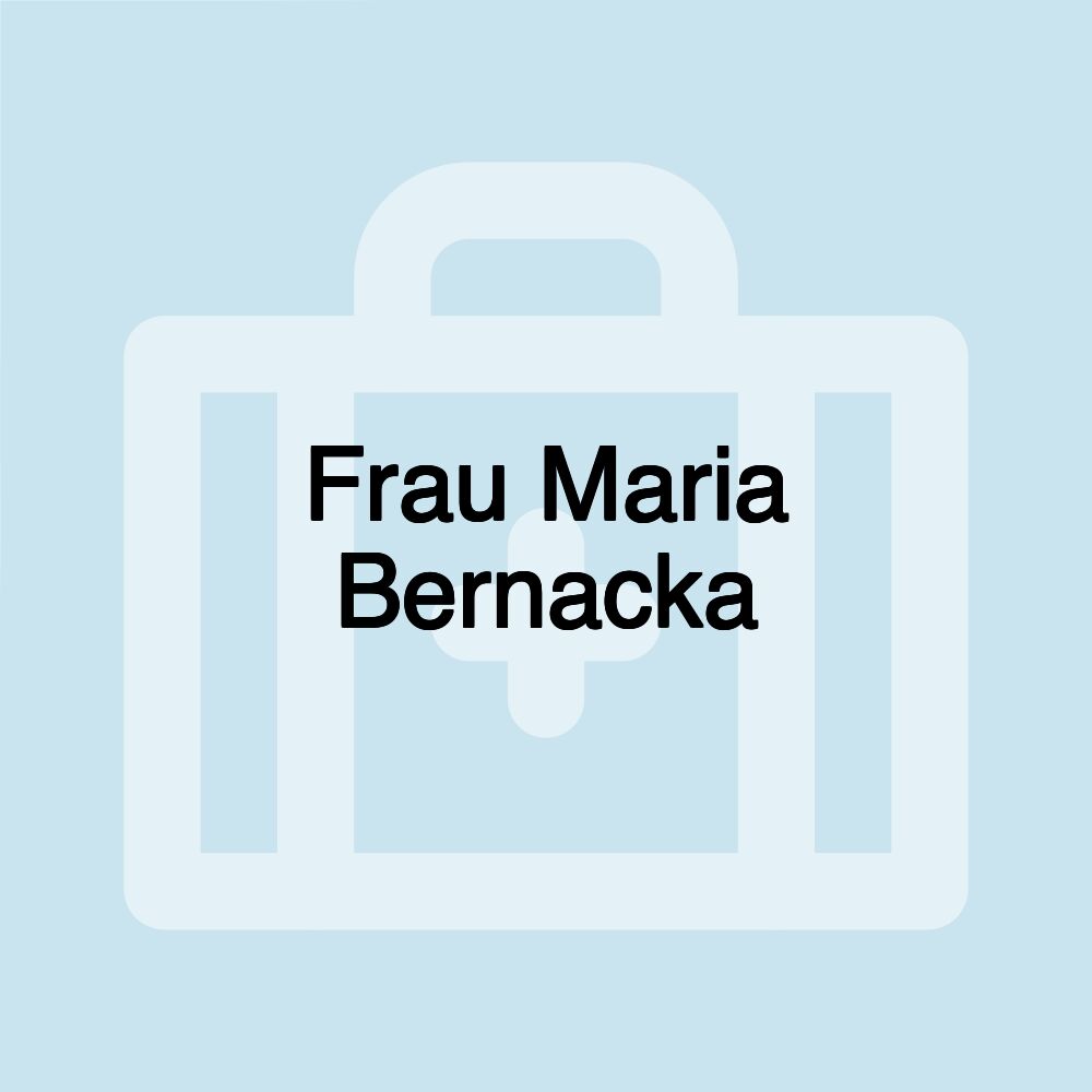 Frau Maria Bernacka