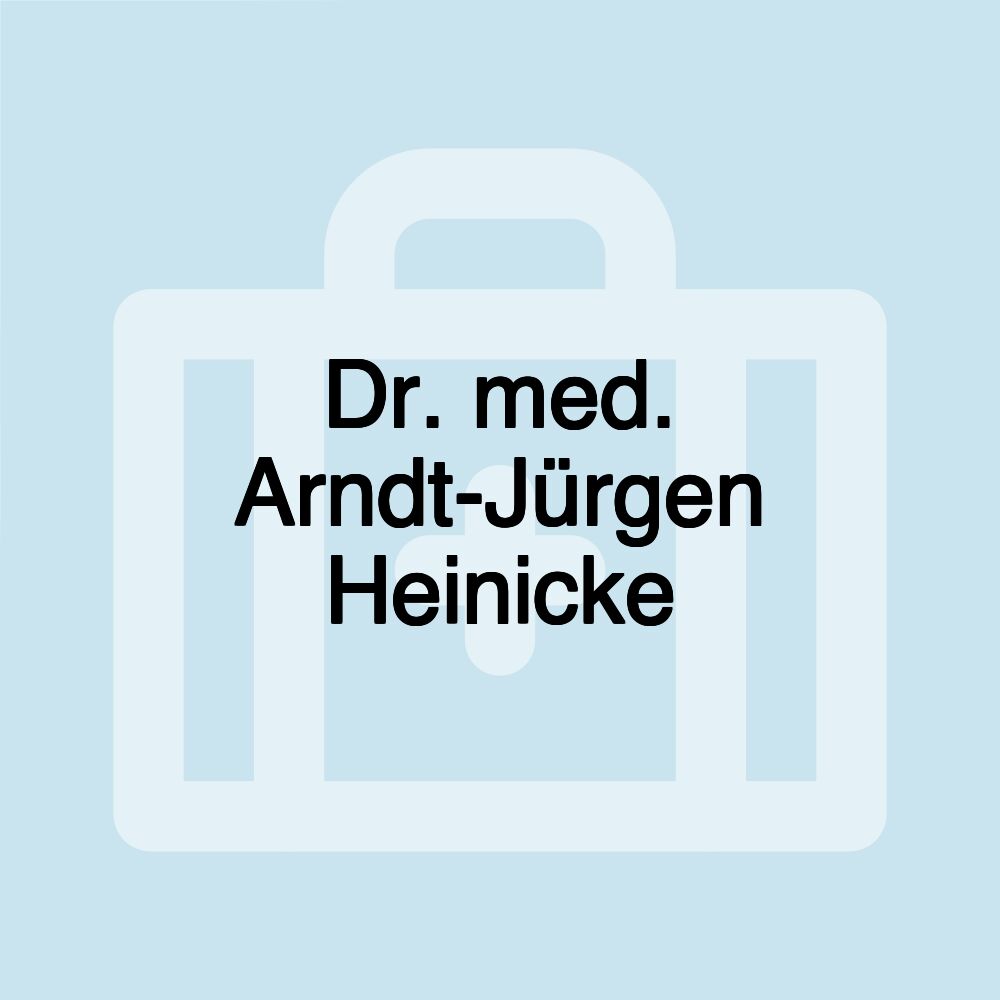 Dr. med. Arndt-Jürgen Heinicke