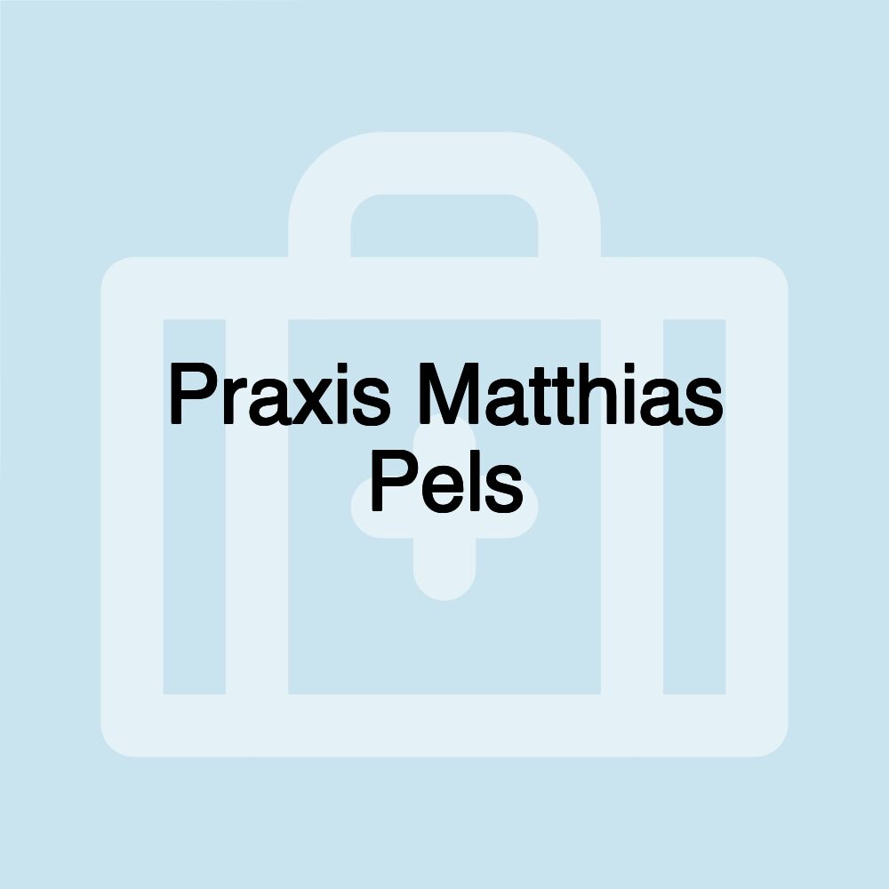 Praxis Matthias Pels