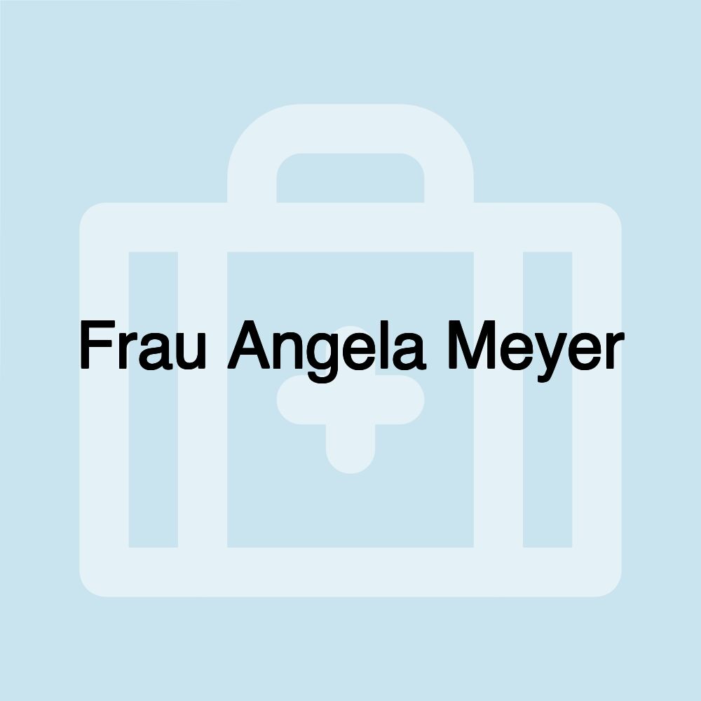 Frau Angela Meyer