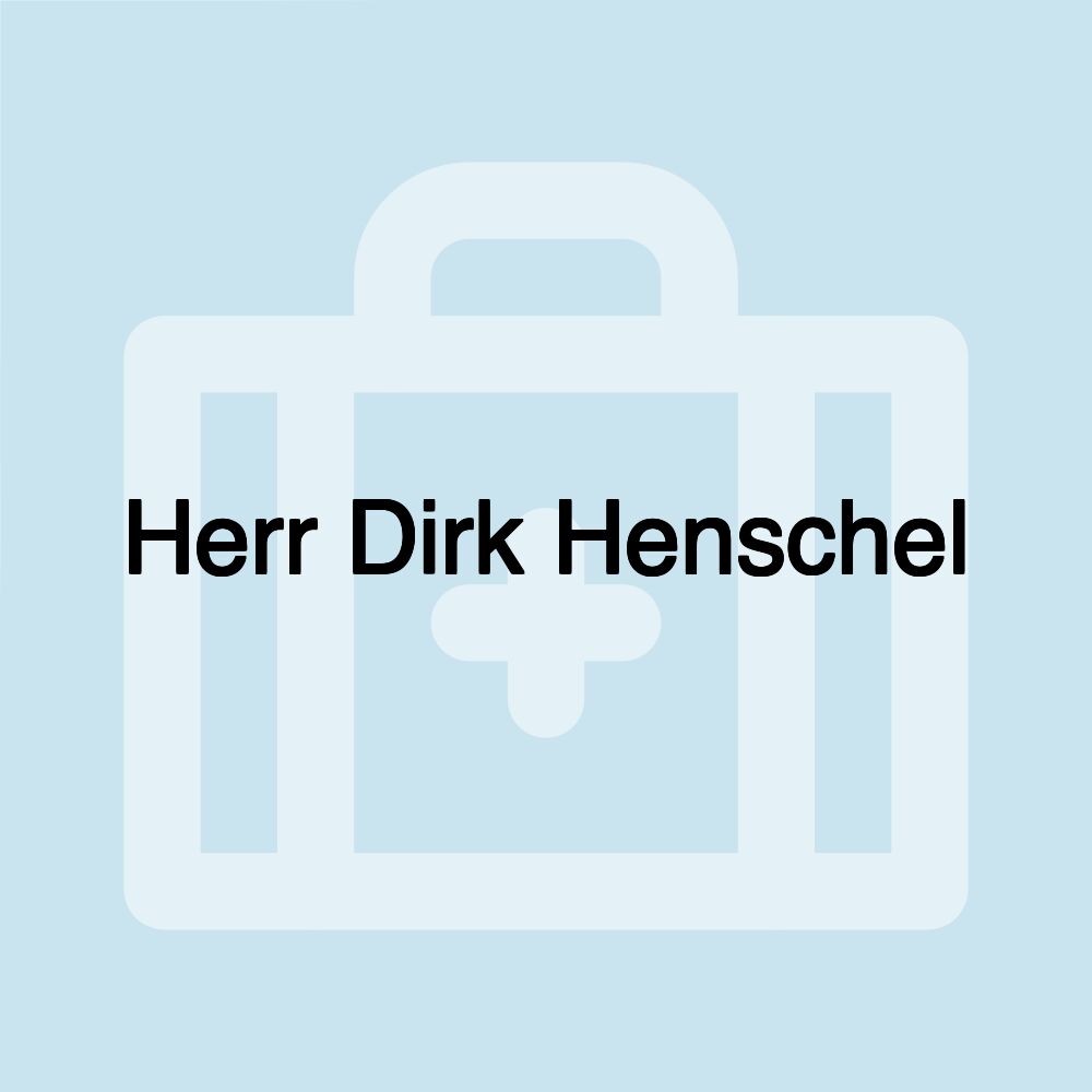 Herr Dirk Henschel