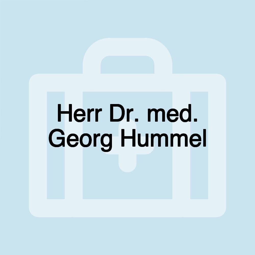 Herr Dr. med. Georg Hummel