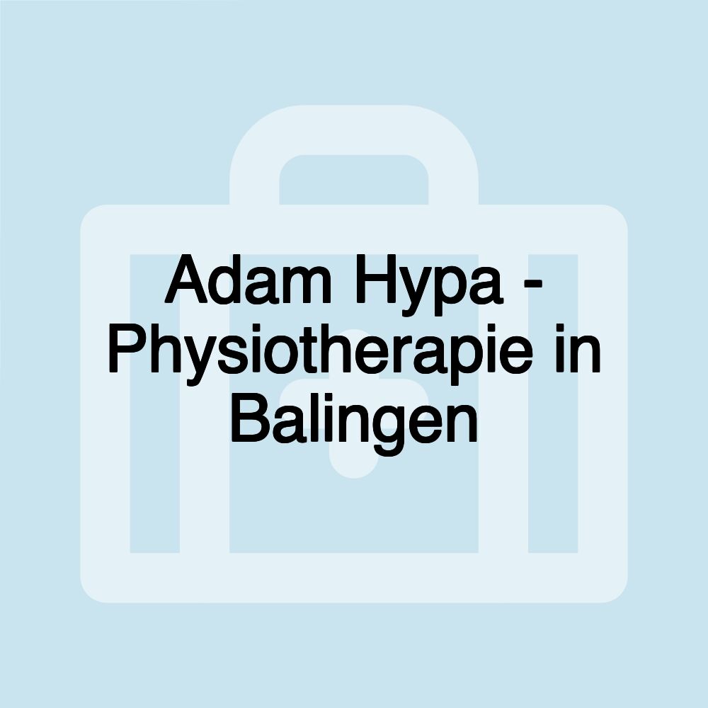 Adam Hypa - Physiotherapie in Balingen