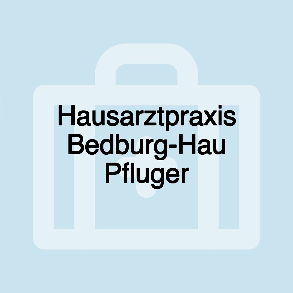 Hausarztpraxis Bedburg-Hau Pfluger