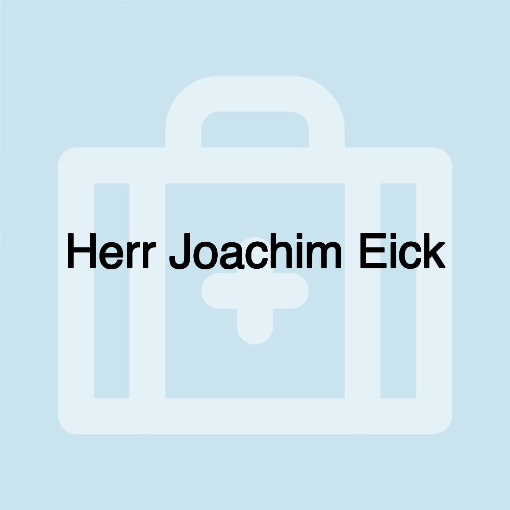 Herr Joachim Eick