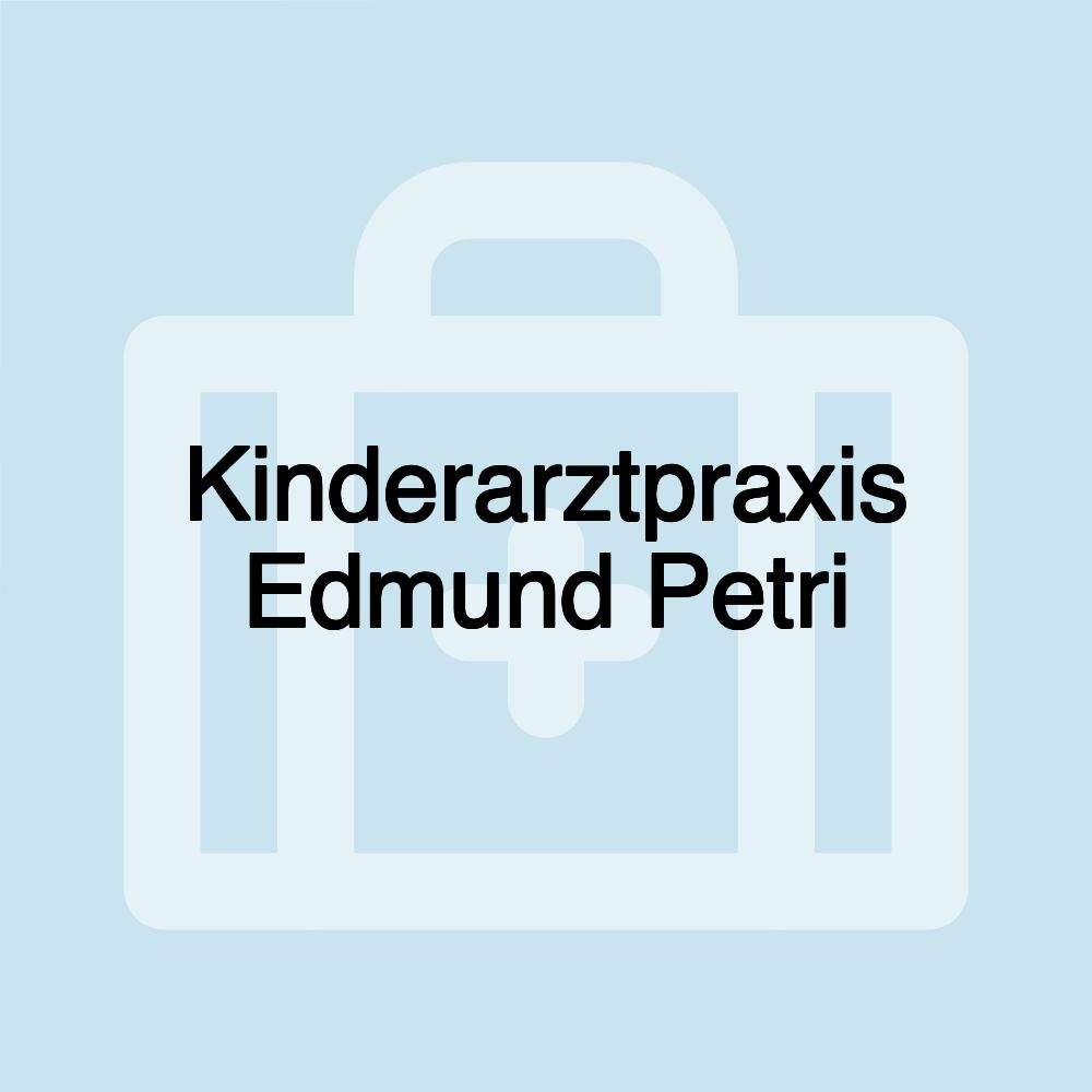 Kinderarztpraxis Edmund Petri