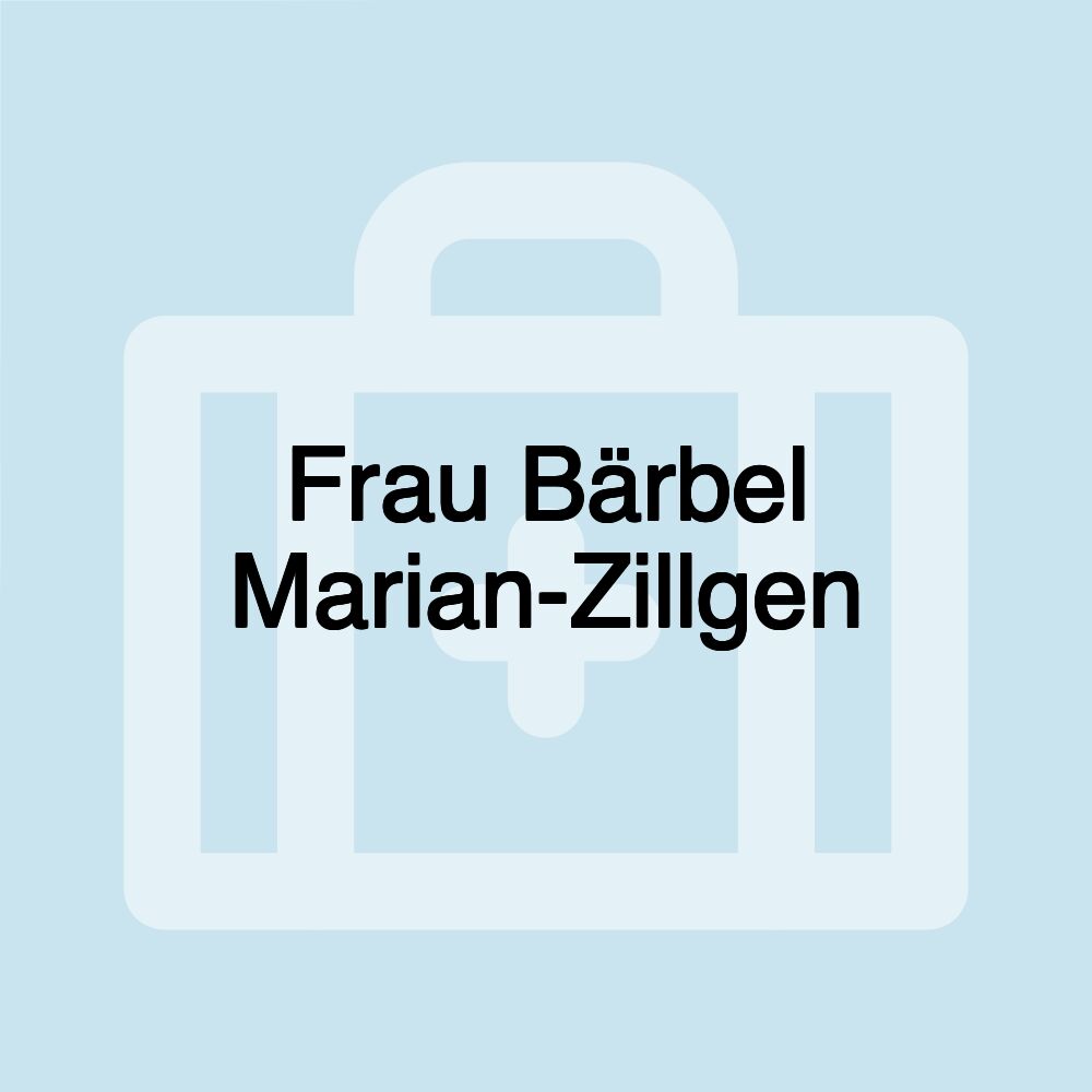 Frau Bärbel Marian-Zillgen