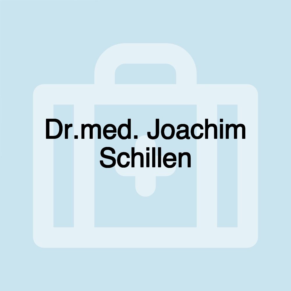 Dr.med. Joachim Schillen