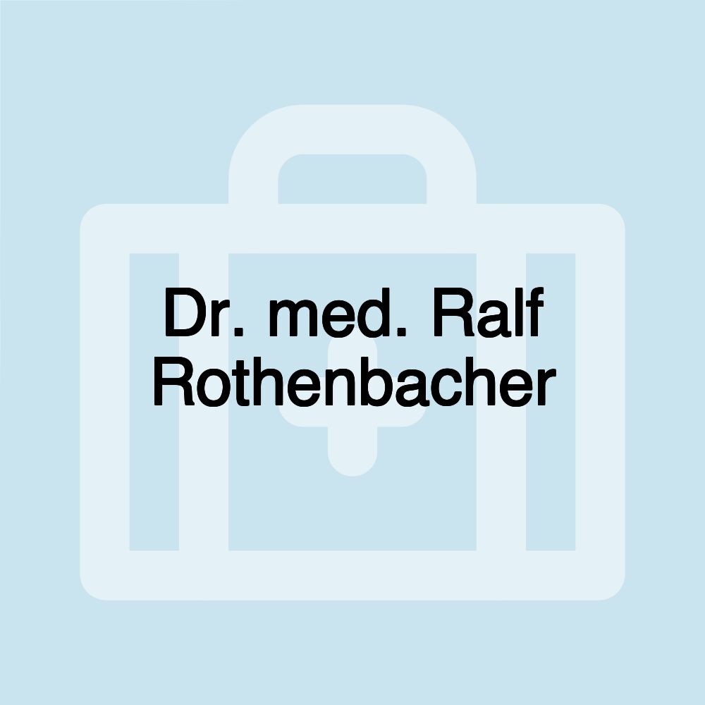 Dr. med. Ralf Rothenbacher