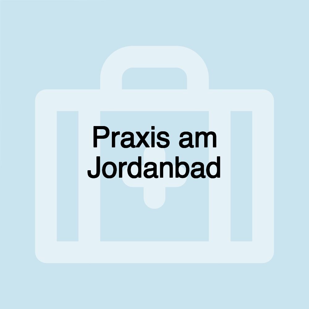 Praxis am Jordanbad