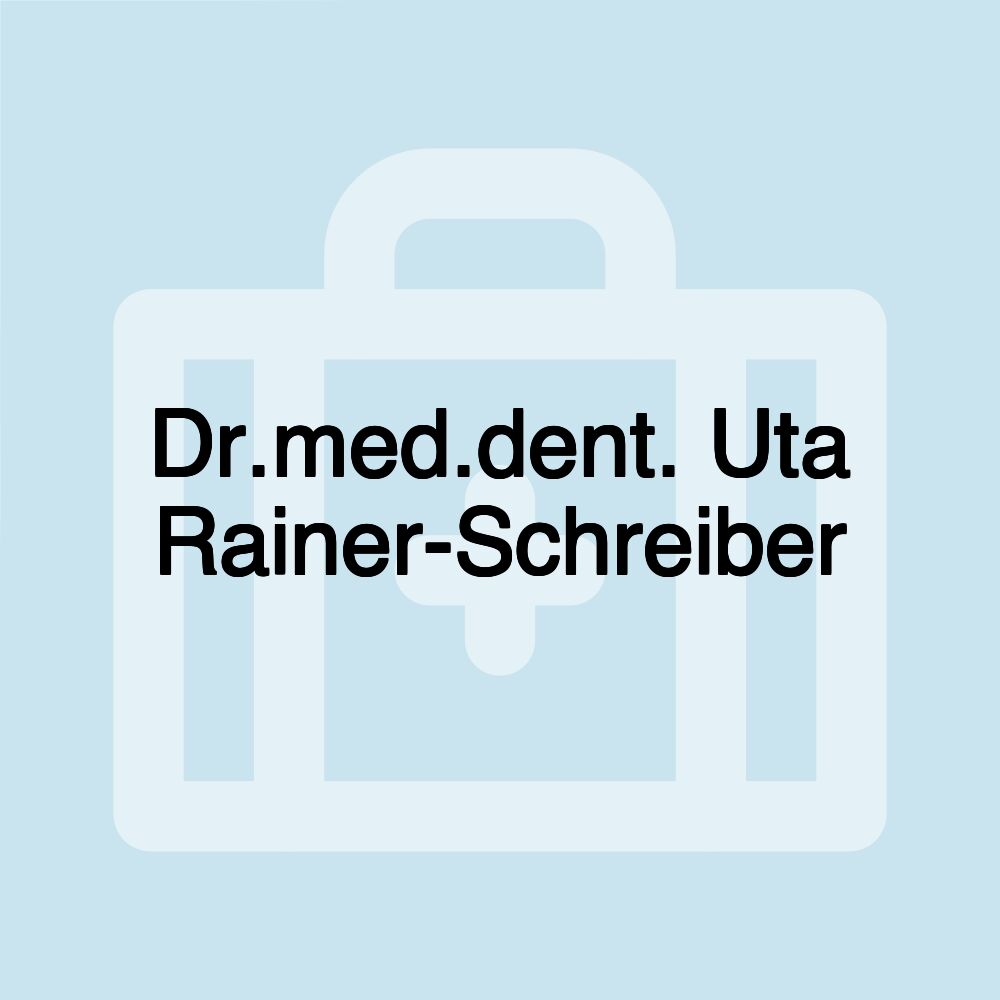 Dr.med.dent. Uta Rainer-Schreiber