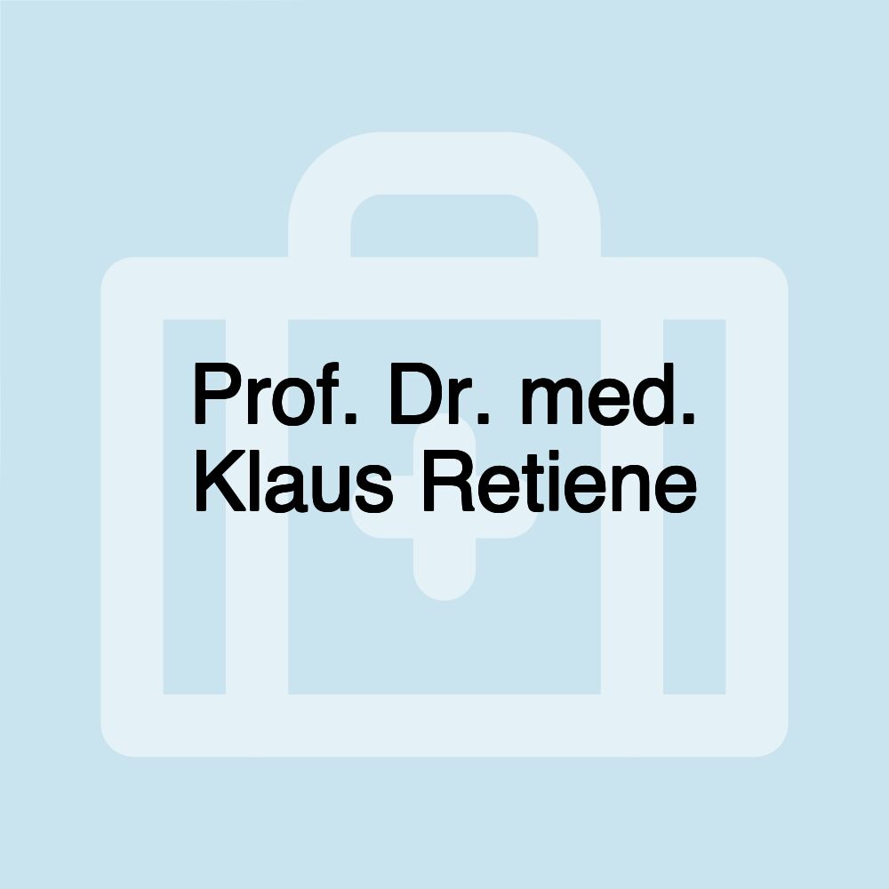 Prof. Dr. med. Klaus Retiene