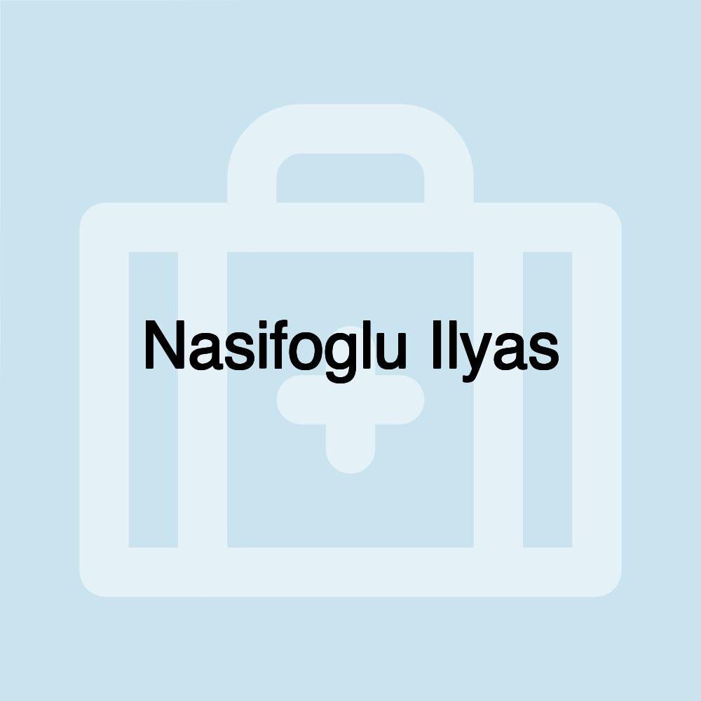 Nasifoglu Ilyas