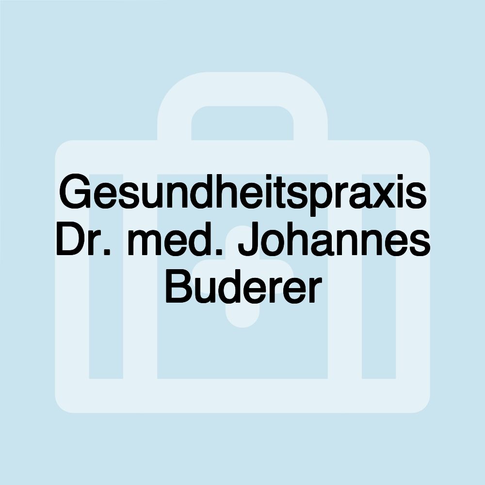 Gesundheitspraxis Dr. med. Johannes Buderer