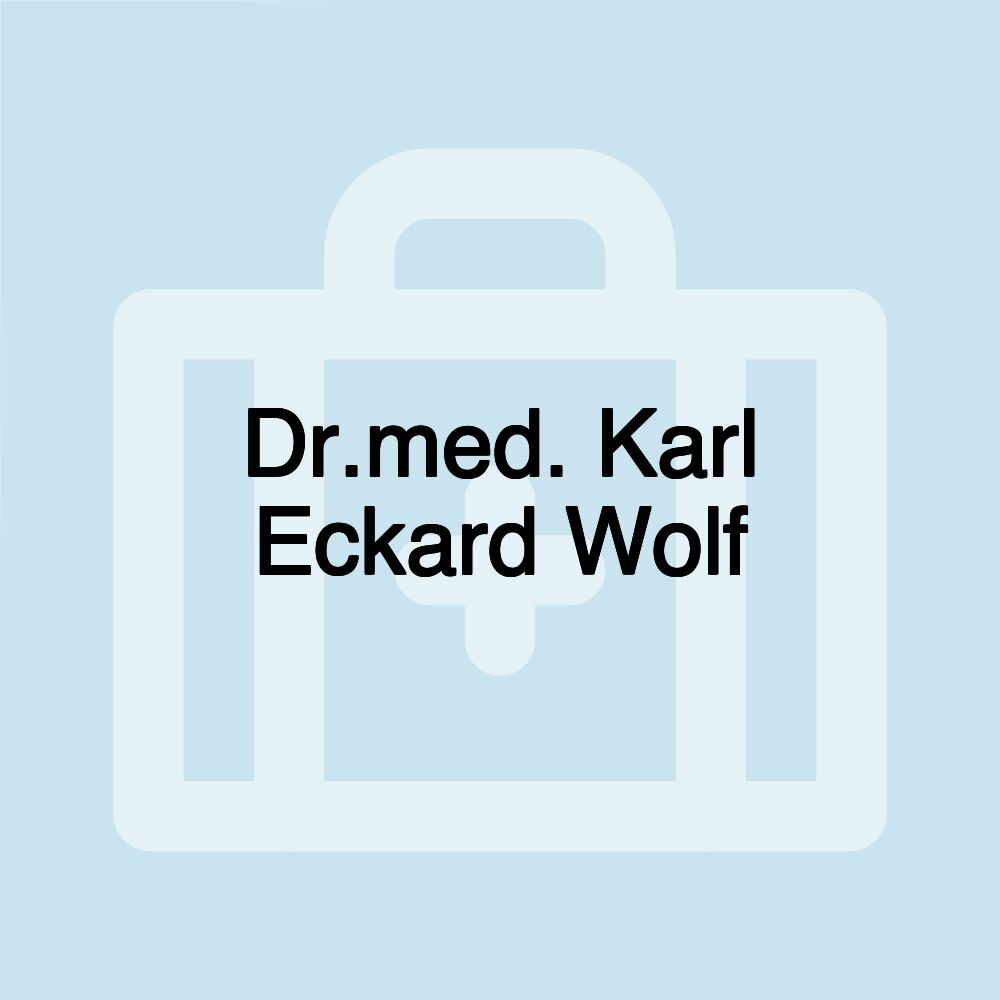 Dr.med. Karl Eckard Wolf