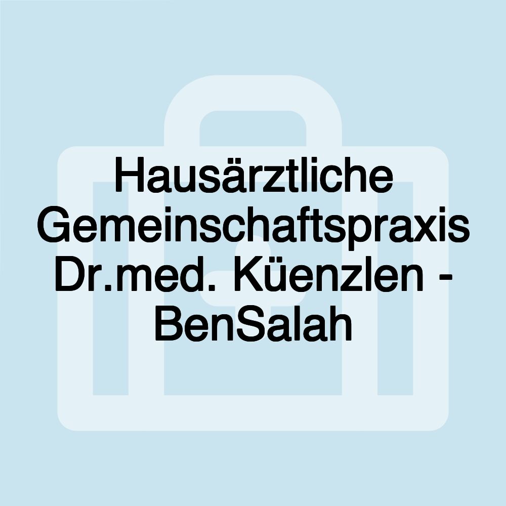 Hausärztliche Gemeinschaftspraxis Dr.med. Küenzlen - BenSalah