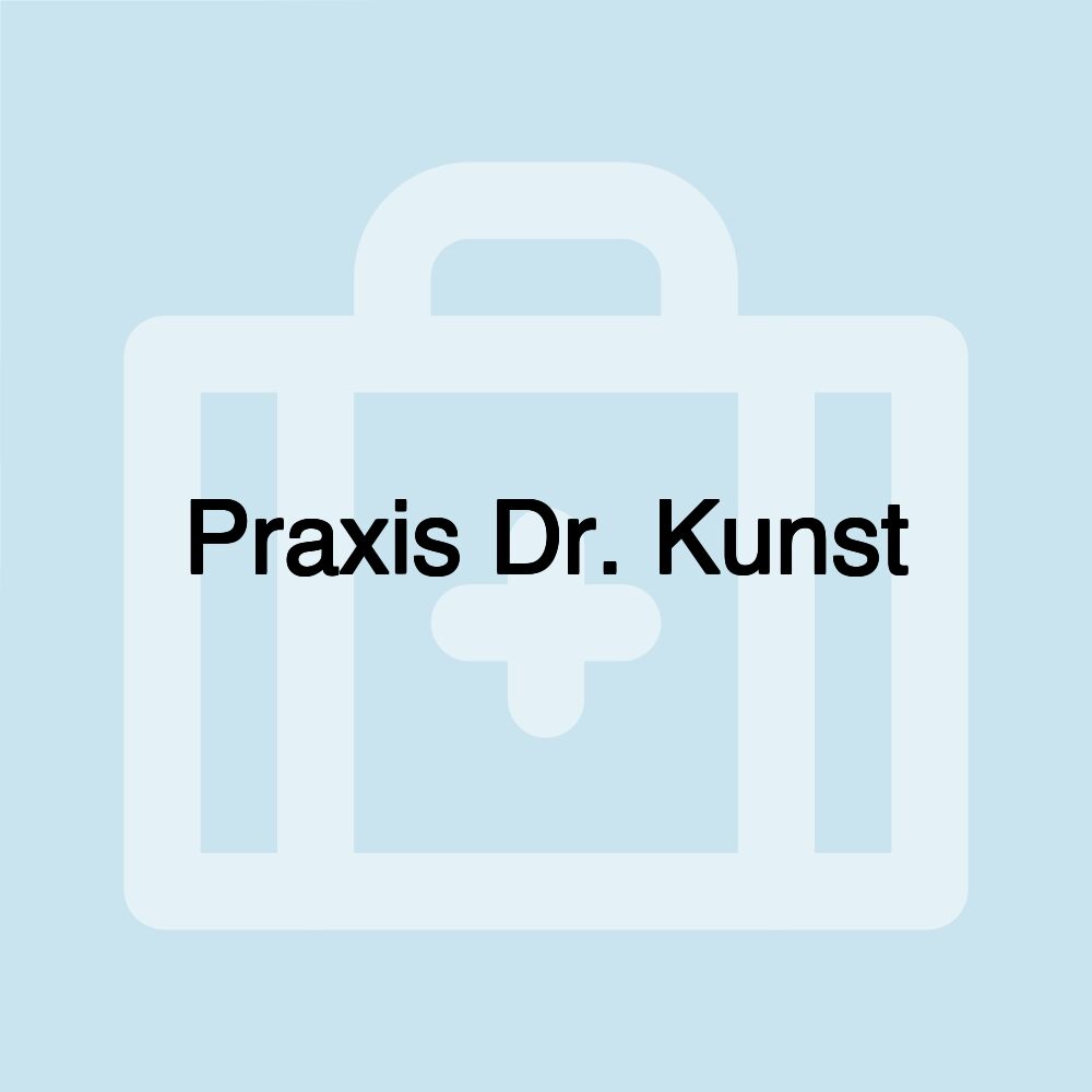 Praxis Dr. Kunst