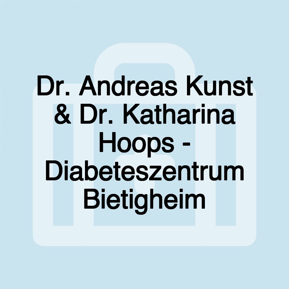 Dr. Andreas Kunst & Dr. Katharina Hoops - Diabeteszentrum Bietigheim