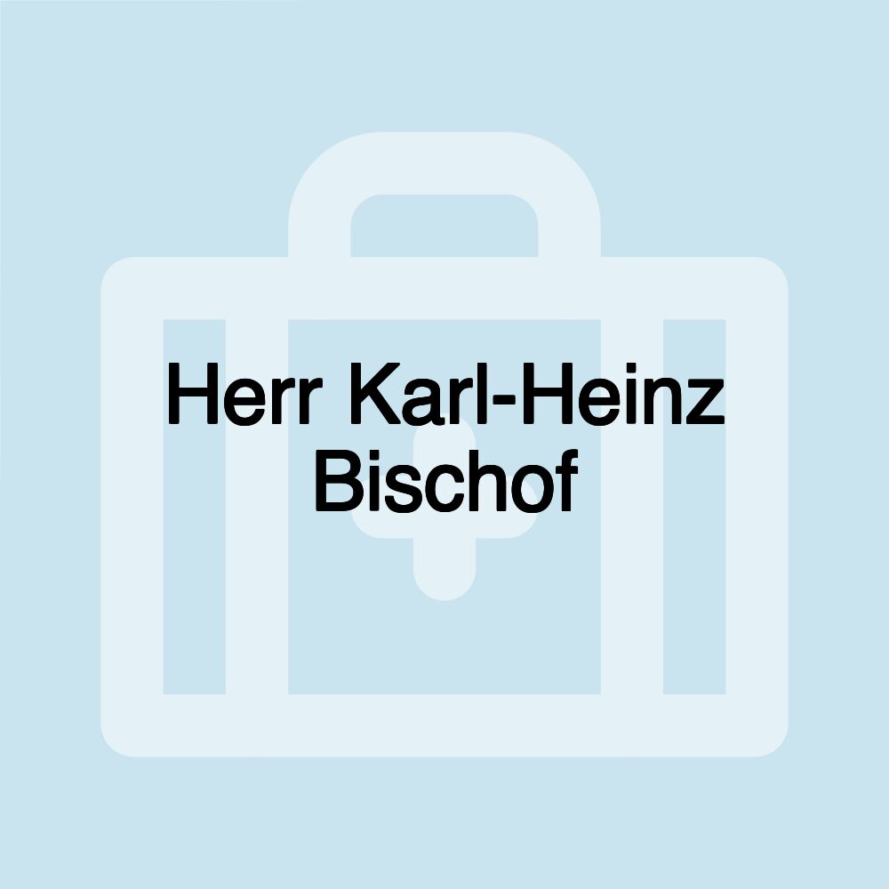 Herr Karl-Heinz Bischof