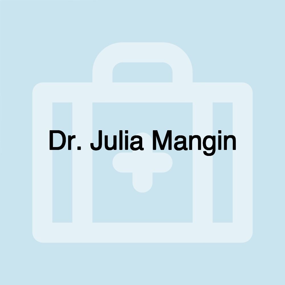 Dr. Julia Mangin