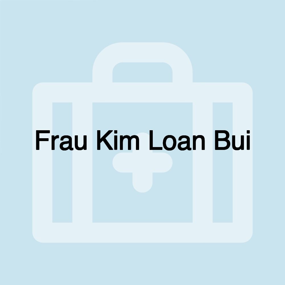 Frau Kim Loan Bui