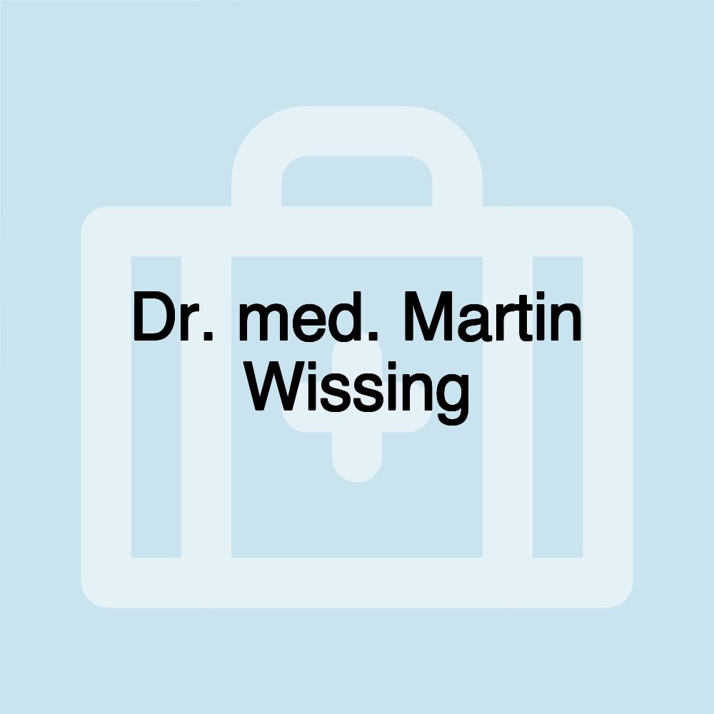 Dr. med. Martin Wissing