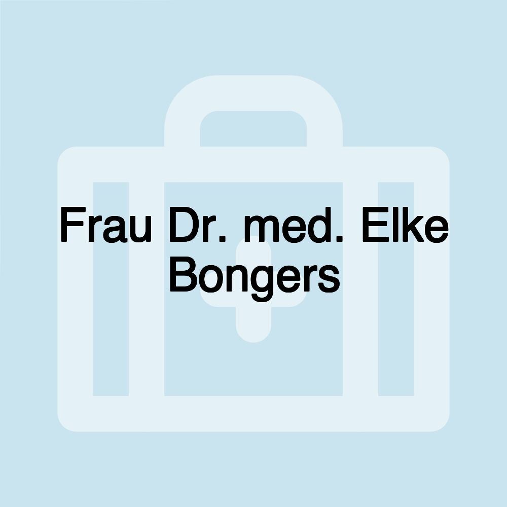 Frau Dr. med. Elke Bongers