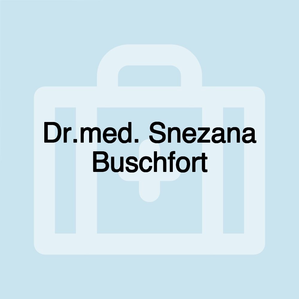 Dr.med. Snezana Buschfort