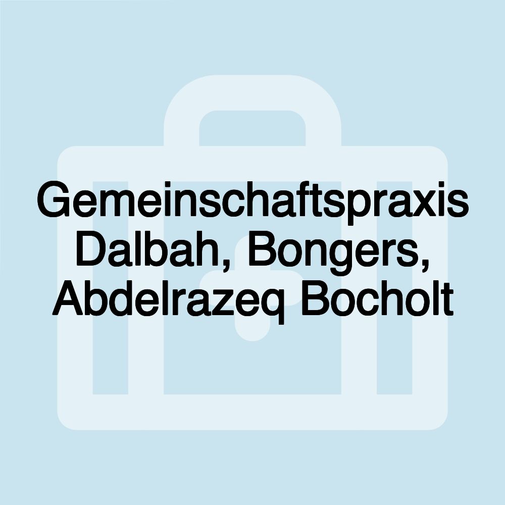 Gemeinschaftspraxis Dalbah, Bongers, Abdelrazeq Bocholt