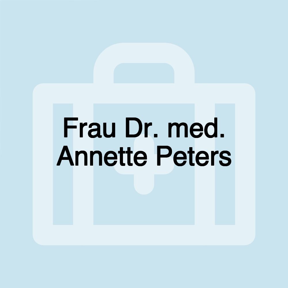 Frau Dr. med. Annette Peters